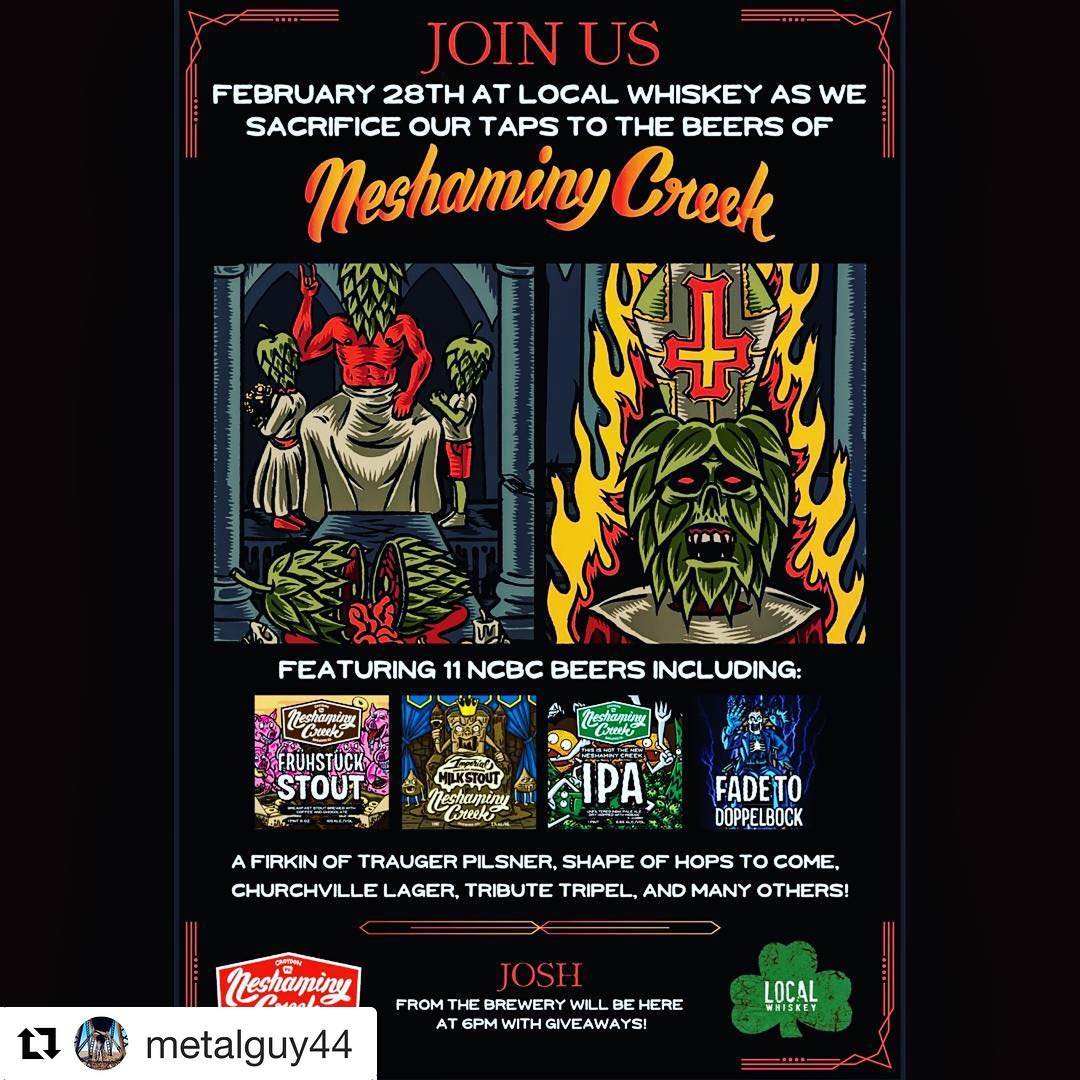 #Repost @metalguy44 with @get_repost ・・・ Here is our finalized event poster and beer list for Local Whiskey on February 28th: Fruhstuck Stout, This is Not The New Neshaminy Creek IPA, Mudbank Milk Stout, Imperial Chocolate Mudbank Milk Stout, Fade to Dopp