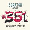 Scratch 351 - Cranberry Porter
